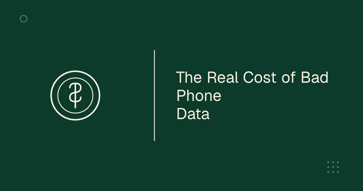 The real cost of bad phone number data